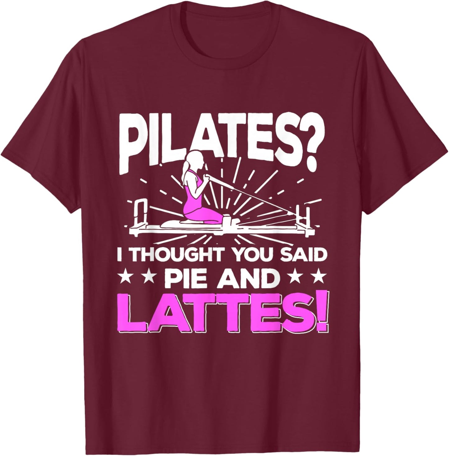 Pilates Lover Instructor Wellness Female Workout Women T-Shirt - T-Shirt | Maroon