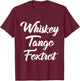 Whiskey Tango Foxtrot WTF with White Text T-Shirt - T-Shirt | Maroon