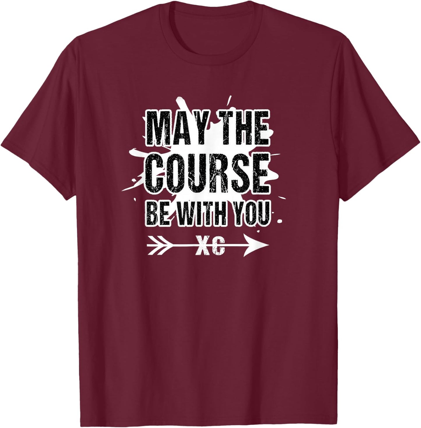Cross Country Runner- May The Course Be with You T-Shirt - T-Shirt | Maroon