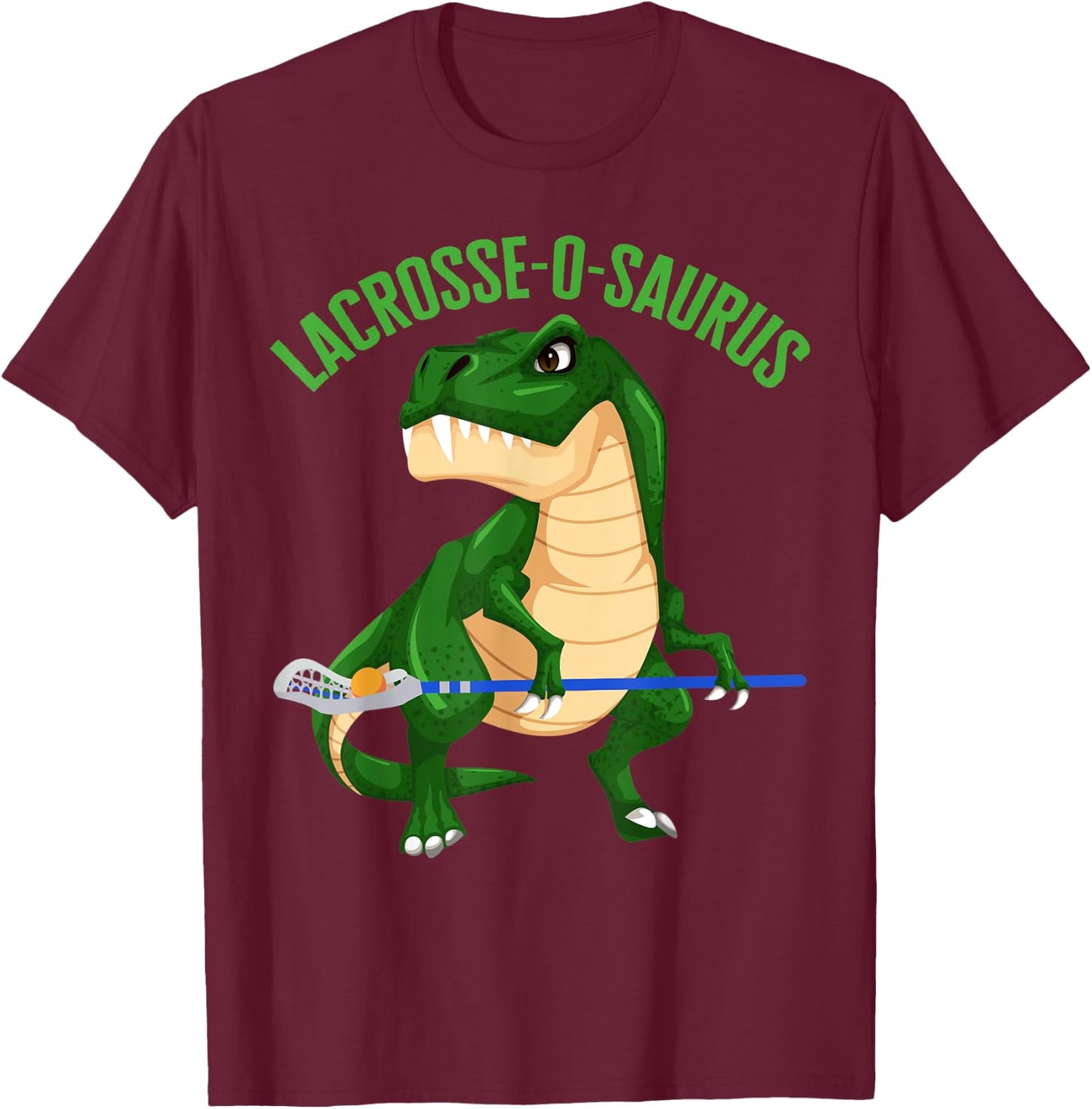 Lacrosse-O-Saurus Gear Champ Goal Laxer Lax Laxing Lacrosse T-Shirt - T-Shirt | Maroon