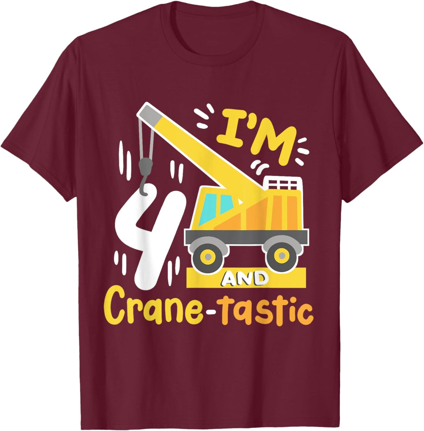 Kids 4th Construction Birthday Party I'm 4 Crane Digger Boys T-Shirt - T-Shirt | Maroon