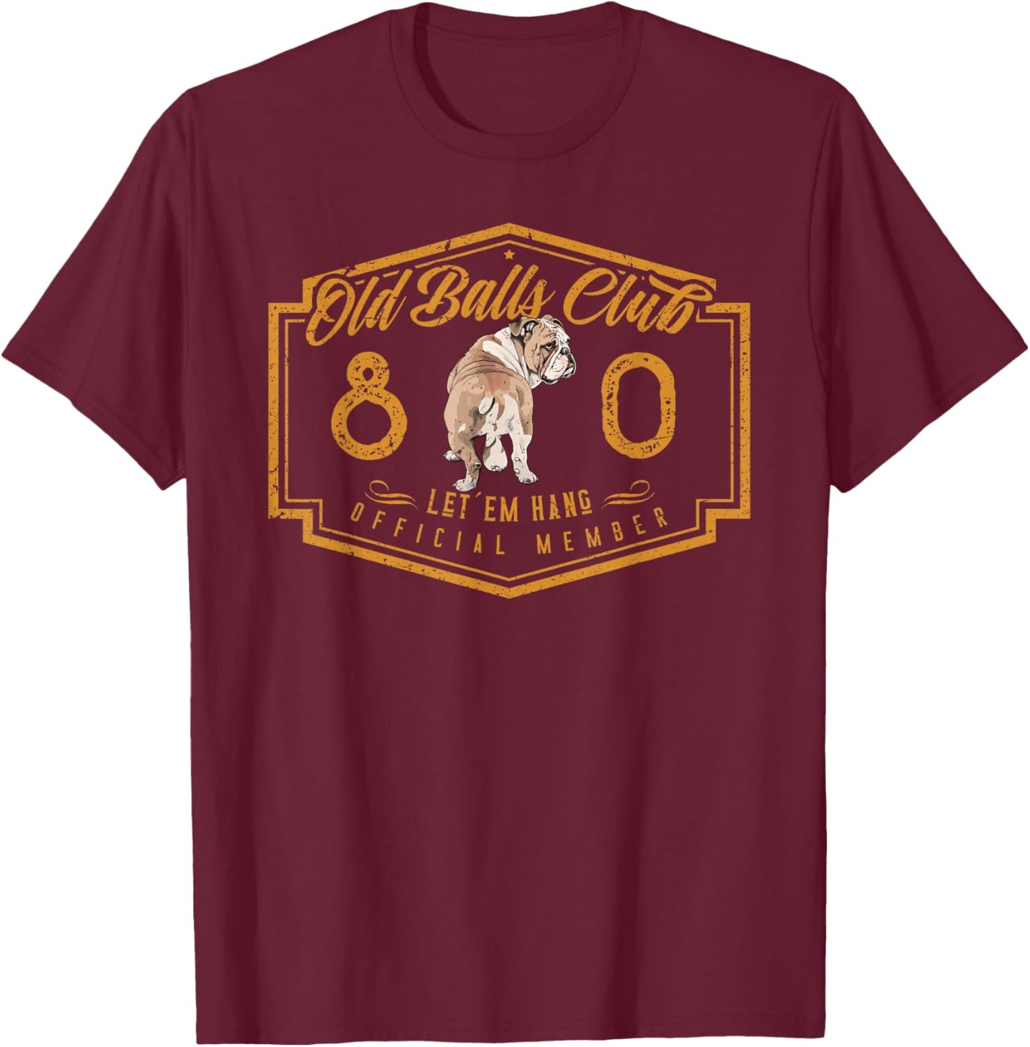 Old Balls Club 80 Years of Awesome Funny 80th Birthday Gag T-Shirt - T-Shirt | Maroon