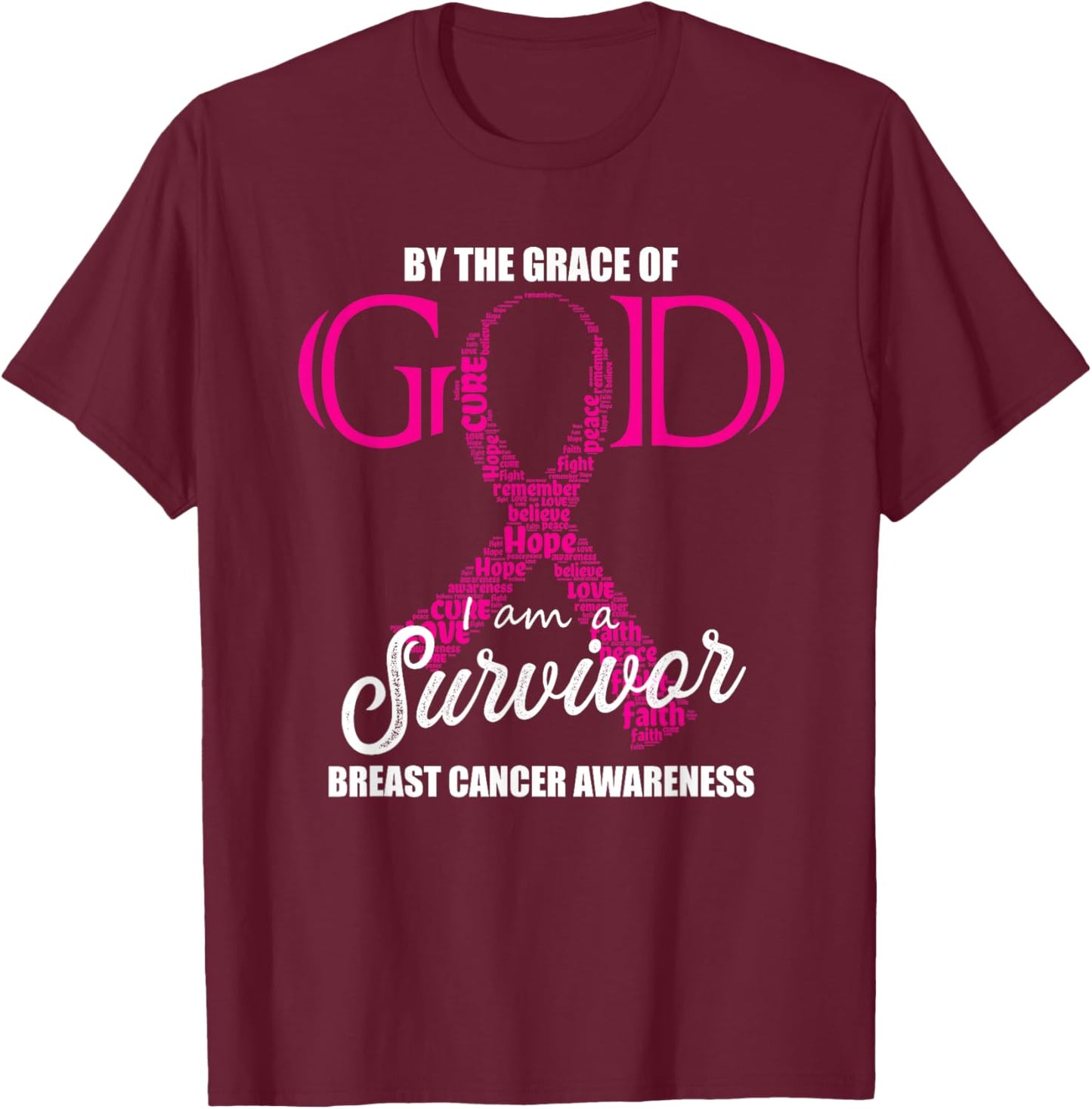 By The Grace Of God I am a Breast Cancer Survivor T-Shirt - T-Shirt | Maroon