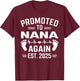 Promoted To Nana Again Est 2025 Nana Baby T-Shirt - T-Shirt | Maroon