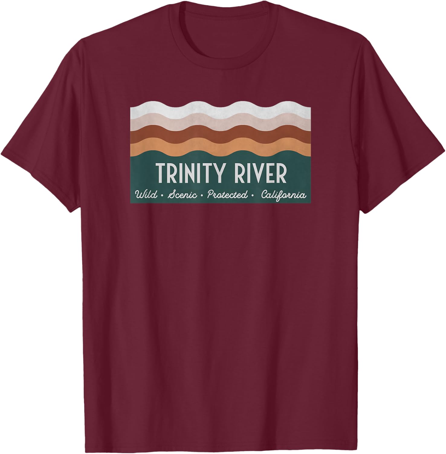 Wild Scenic Protected California - Trinity River T-Shirt - T-Shirt | Maroon