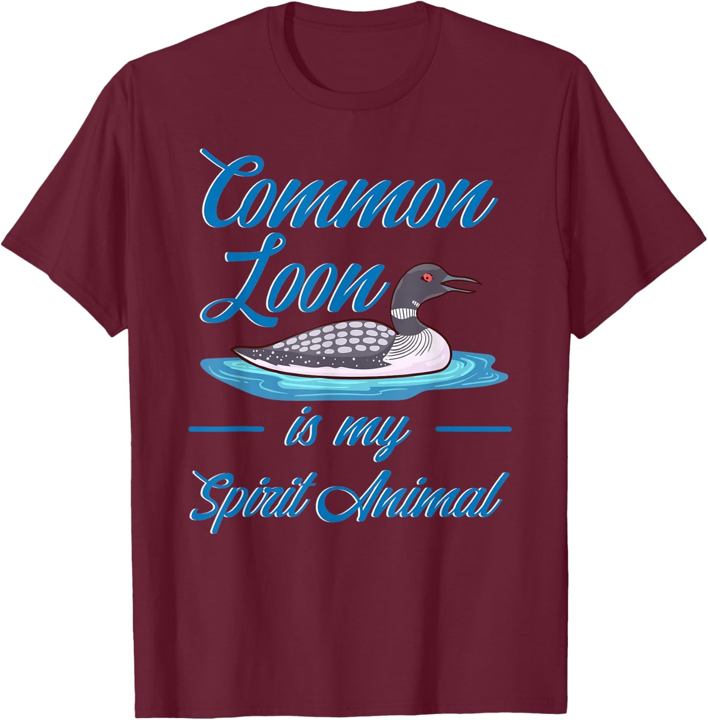 Common Loon Bird Ducks Funny Cute T-Shirt - T-Shirt | Maroon
