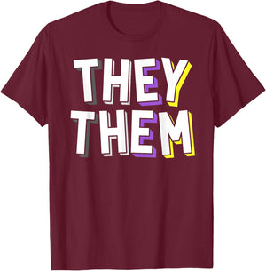 They Them Pronoun Gender Non-Binary Awareness March Shirt T-Shirt - T-Shirt | Maroon