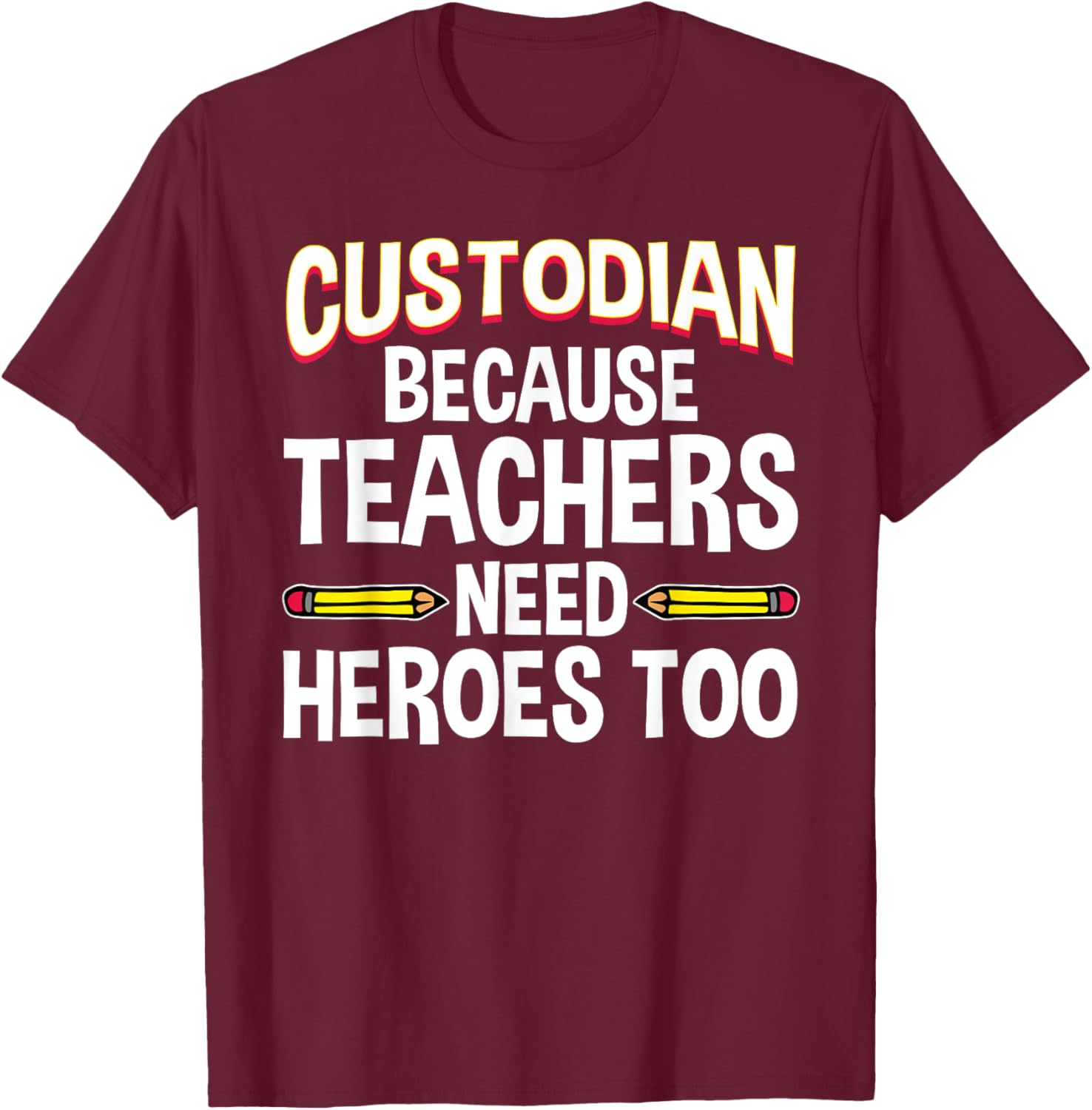 School Custodian Design Women Custodian Appreciation T-Shirt - T-Shirt | Maroon