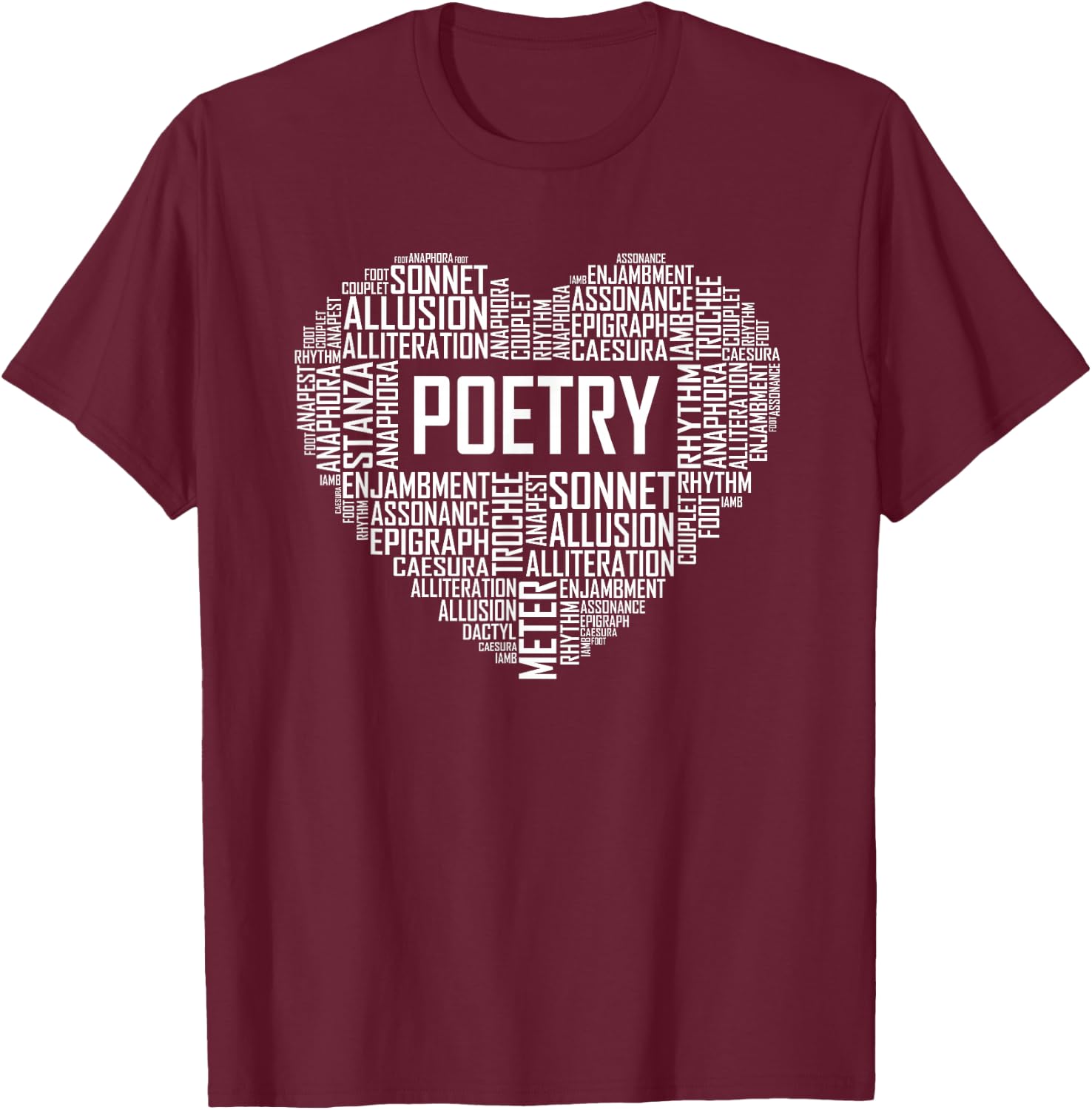 Poetry Heart Lover Gift Poet Writing Poem Writer Gifts T-Shirt - T-Shirt | Maroon