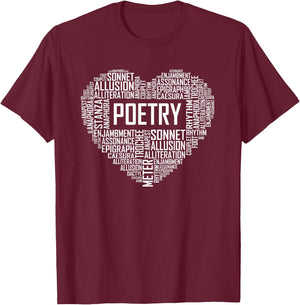 Poetry Heart Lover Gift Poet Writing Poem Writer Gifts T-Shirt - T-Shirt | Maroon