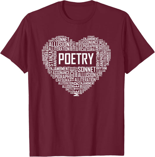 Poetry Heart Lover Gift Poet Writing Poem Writer Gifts T-Shirt - T-Shirt | Maroon
