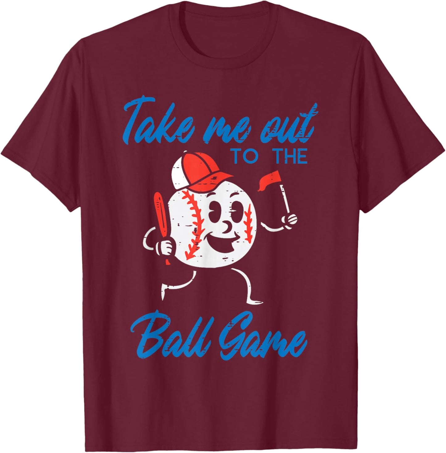 Take Me Out To The Ball Game Baseball Men Women Boys Kids T-Shirt - T-Shirt | Maroon