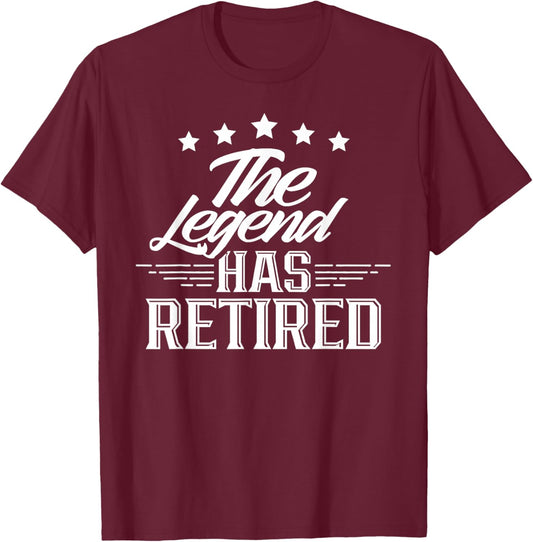 This Legend Has Retired Retirement Pensioner Retiree T-Shirt - T-Shirt | Maroon