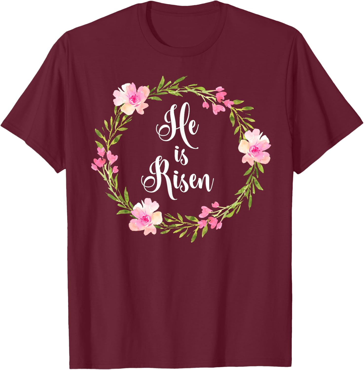 Inspirational He Is Risen . Faith . T-Shirt - T-Shirt | Maroon