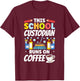 Janitor This School Custodian runs on Coffee School T-Shirt - T-Shirt | Maroon