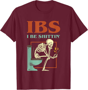 IBS I Be Shittin' Funny Skeleton Tie Dye T-Shirt - T-Shirt | Maroon