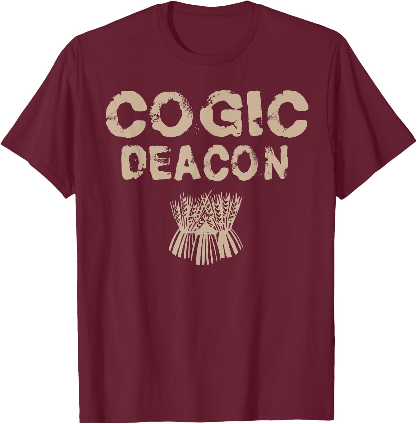 COGIC Denomination Church Deacon Christian Faith Witness T-Shirt - T-Shirt | Maroon