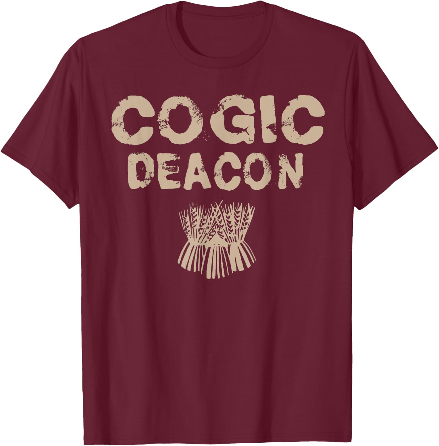 COGIC Denomination Church Deacon Christian Faith Witness T-Shirt - T-Shirt | Maroon