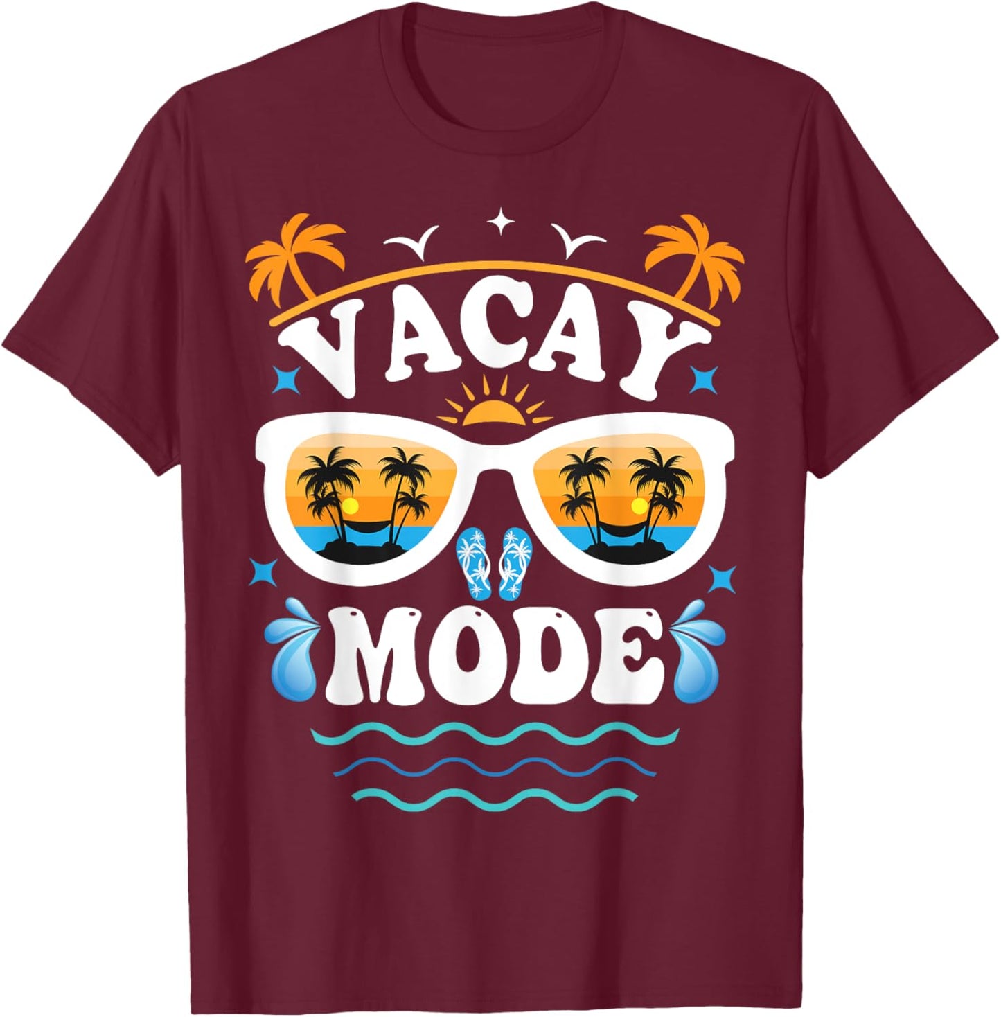 Vacay Mode Shirt For Summer Cruise Holiday Family Vacation Men Women Kids T-Shirt - T-Shirt | Maroon