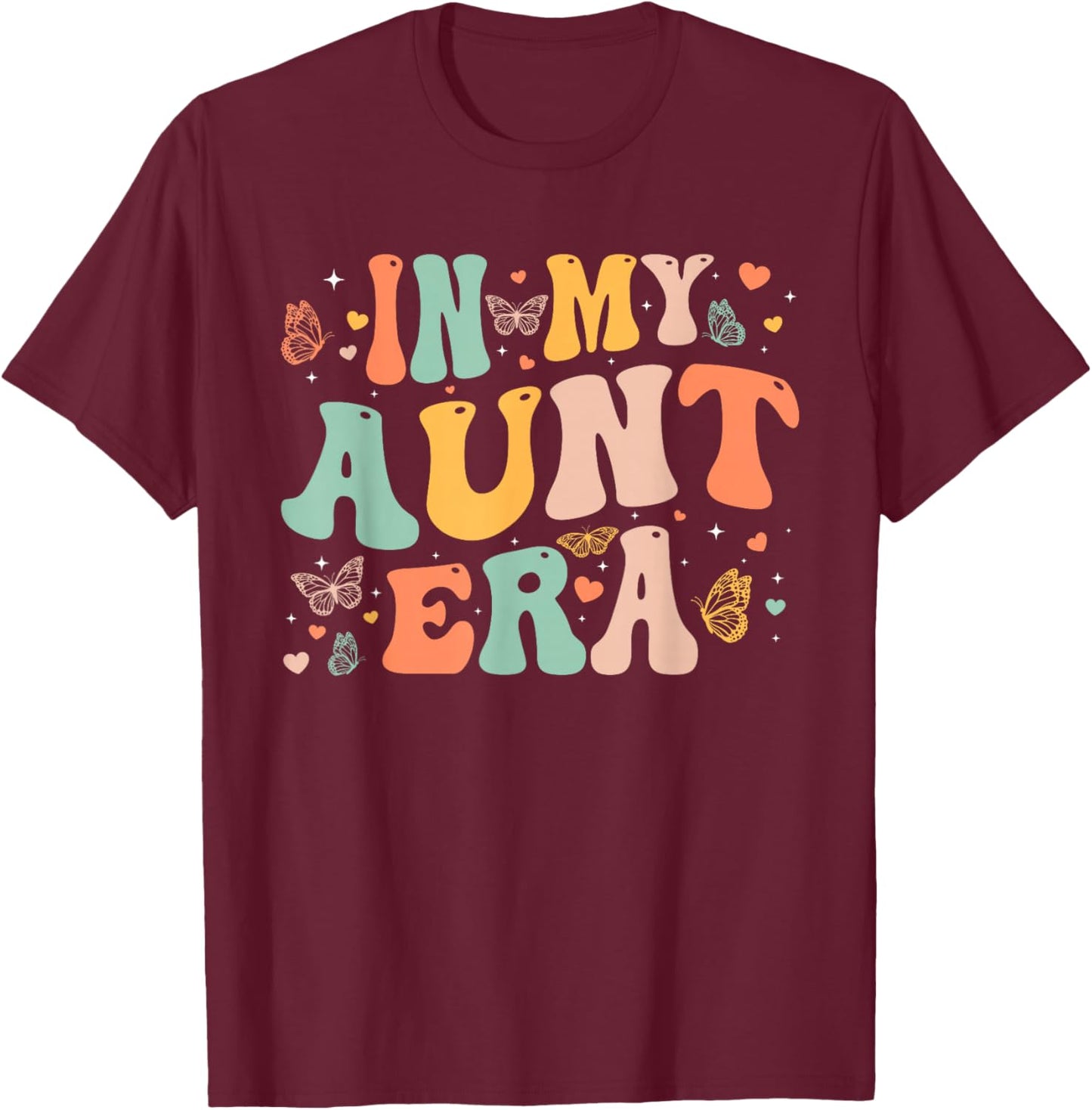 Retro Groovy In My Aunt Era Mother's Day Gifts Women T-Shirt - T-Shirt | Maroon