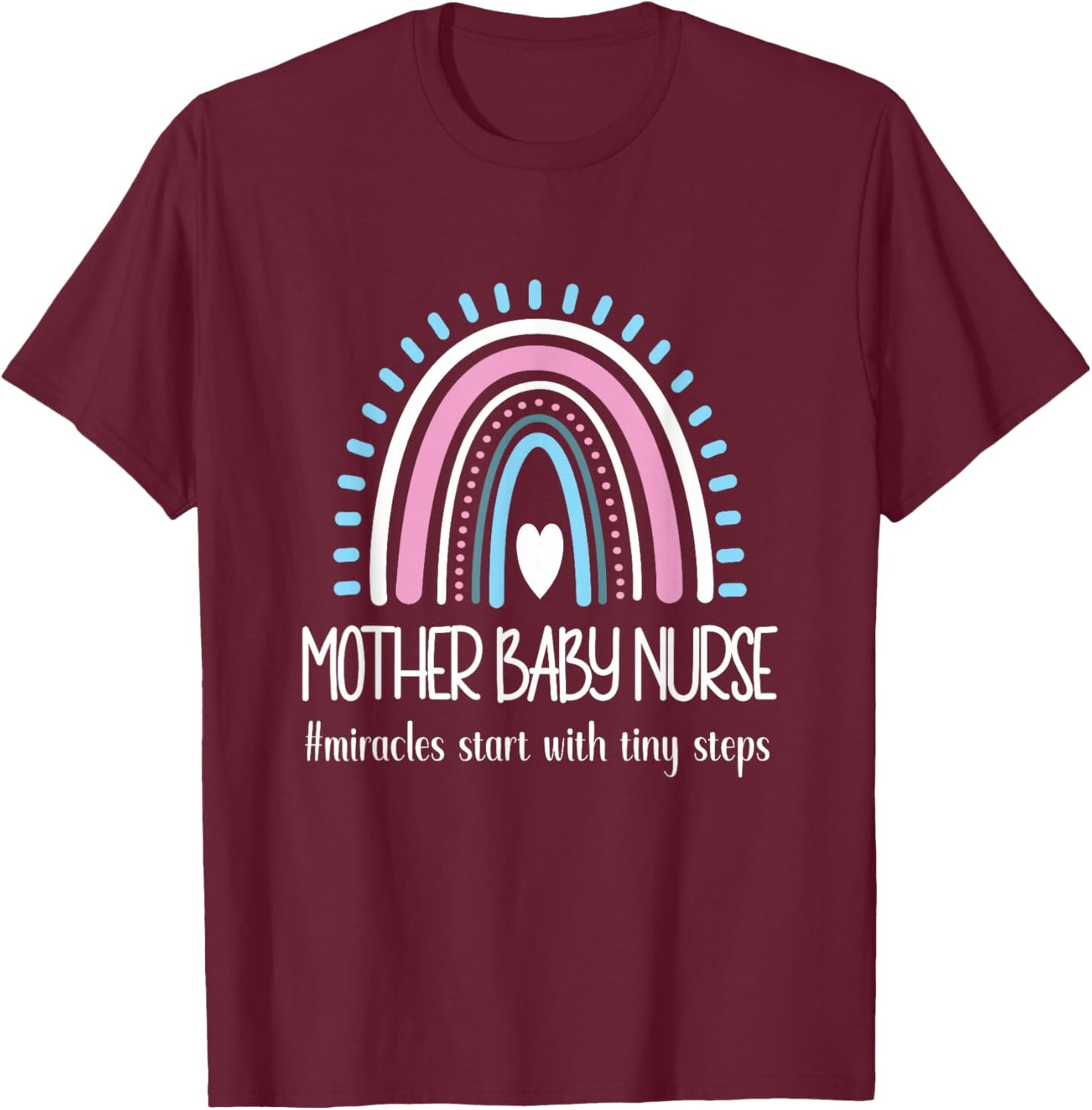 Mother Baby Nurse Appreciation Postpartum Nursing Student T-Shirt - T-Shirt | Maroon