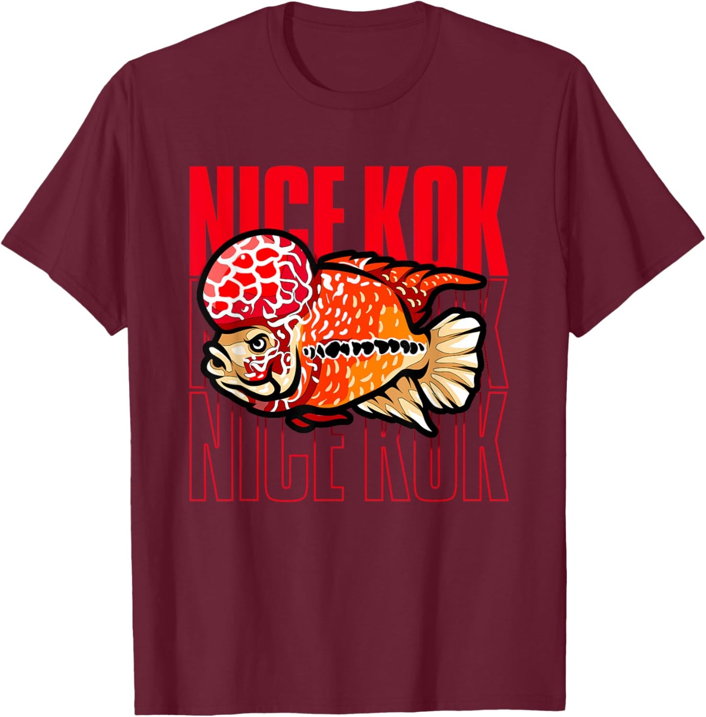 Nice Kok Funny Flowerhorn Cichlid Fish Keeper T-Shirt - T-Shirt | Maroon
