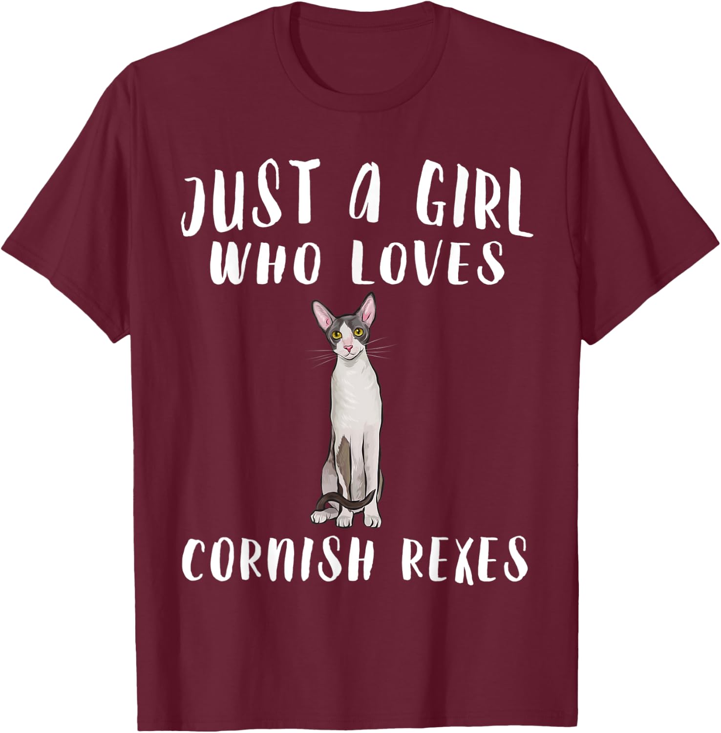 Im Just A Girl Who Loves Cornish Rexes Cat Lover Gift T-Shirt - T-Shirt | Maroon