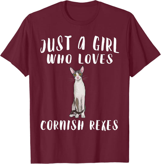 Im Just A Girl Who Loves Cornish Rexes Cat Lover Gift T-Shirt - T-Shirt | Maroon
