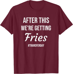 IVF Gifts For Couples & IVF Transfer Day Gifts Fries On Transfer Day Infertility Embryo IVF Mom IVF Dad T-Shirt - T-Shirt | Maroon