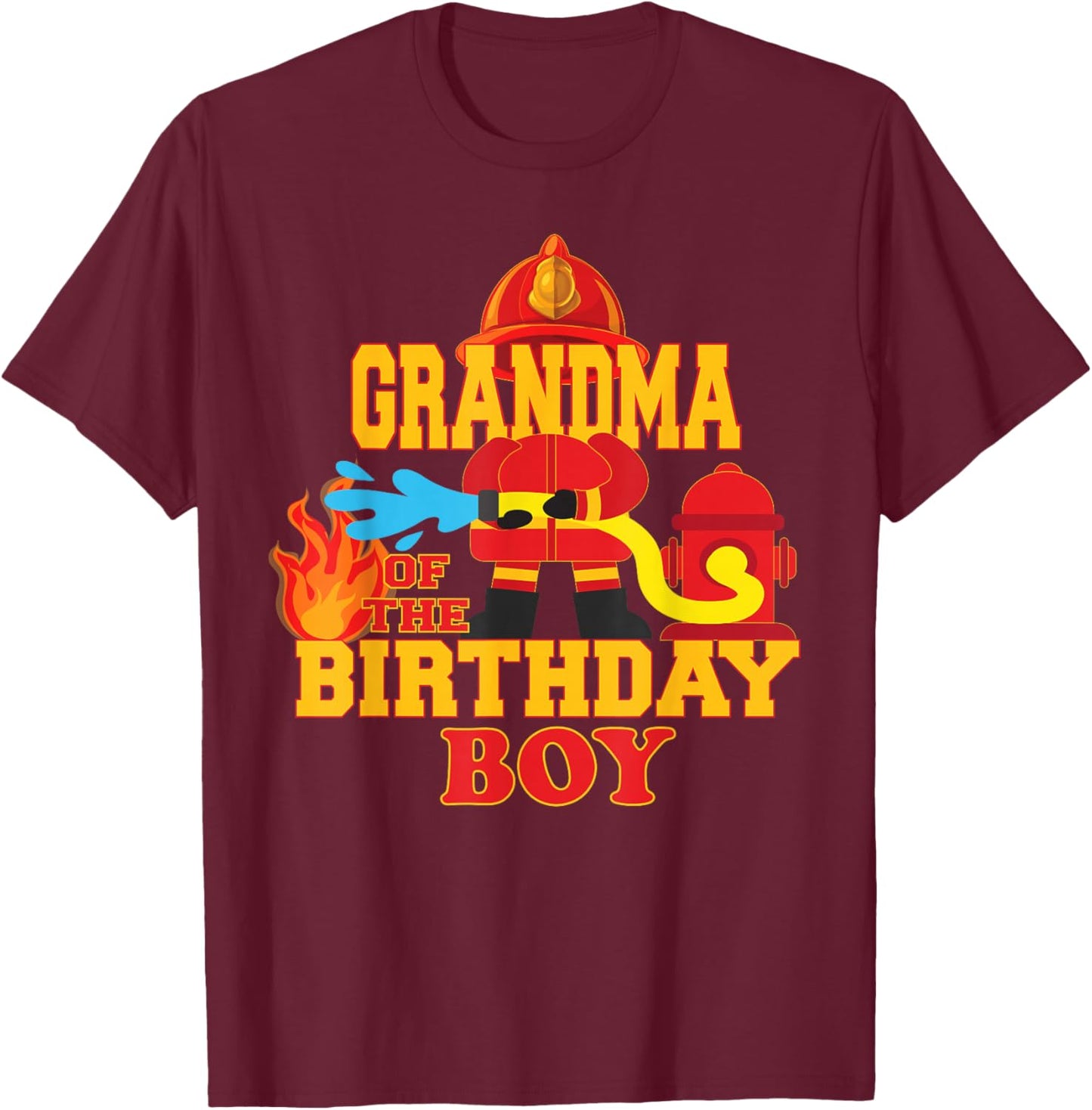 Grandma Of The Birthday Boy Firetruck Firefighter Party T-Shirt - T-Shirt | Maroon
