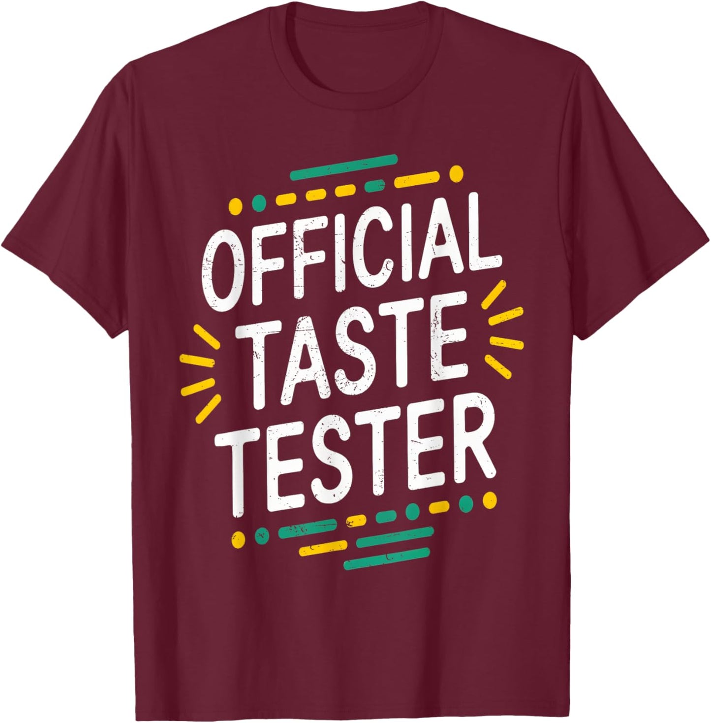 Cook Helper Gifts - Official Taste Tester T-Shirt - T-Shirt | Maroon