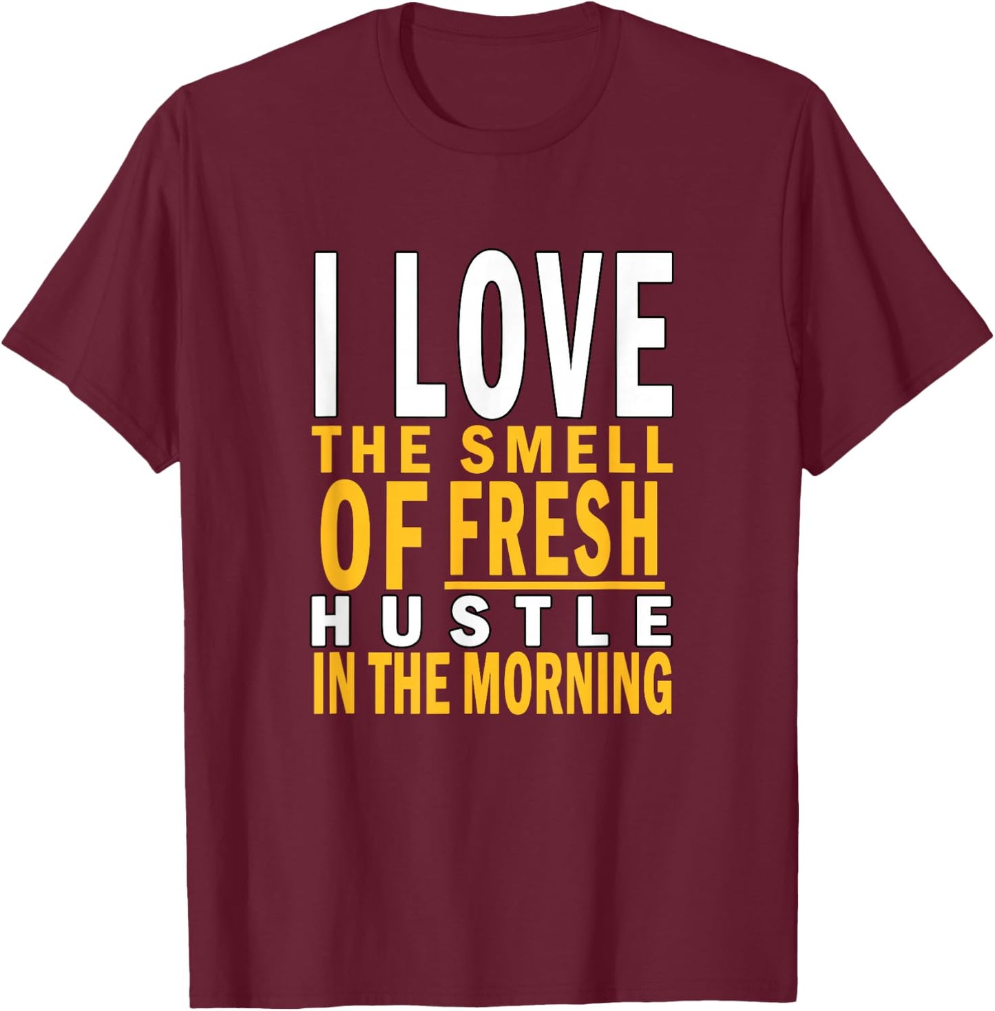 University Varsity-Gold Color Fresh Hustle Yellow T-Shirt - T-Shirt | Maroon