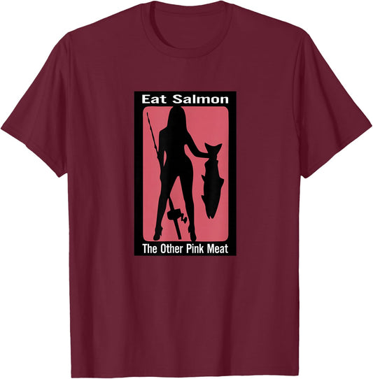 Eats salmon the other pink meat T-Shirt - T-Shirt | Maroon