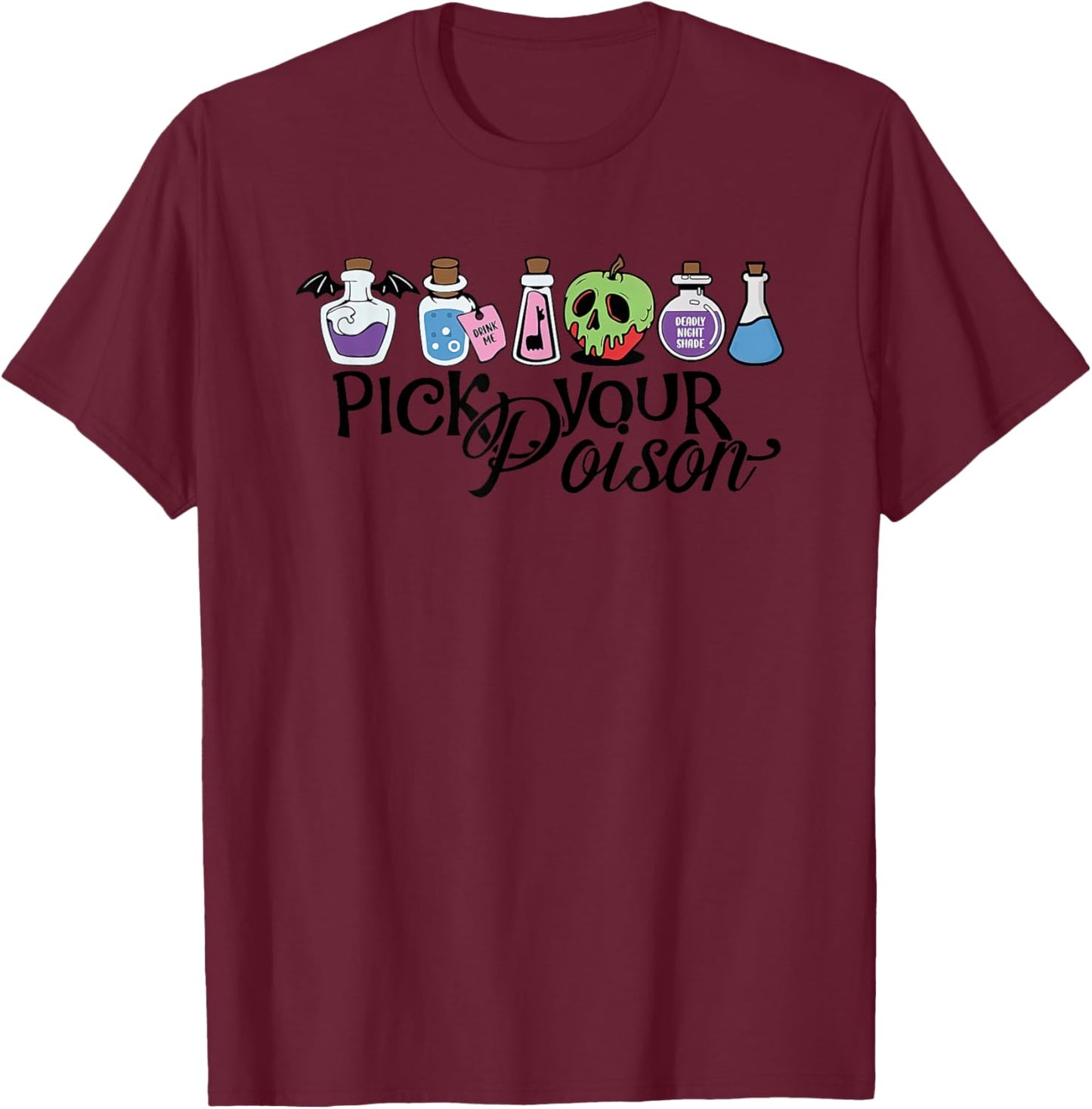 Pick Your Poison Cute Halloween Spooky Trick Or Treat T-Shirt - T-Shirt | Maroon
