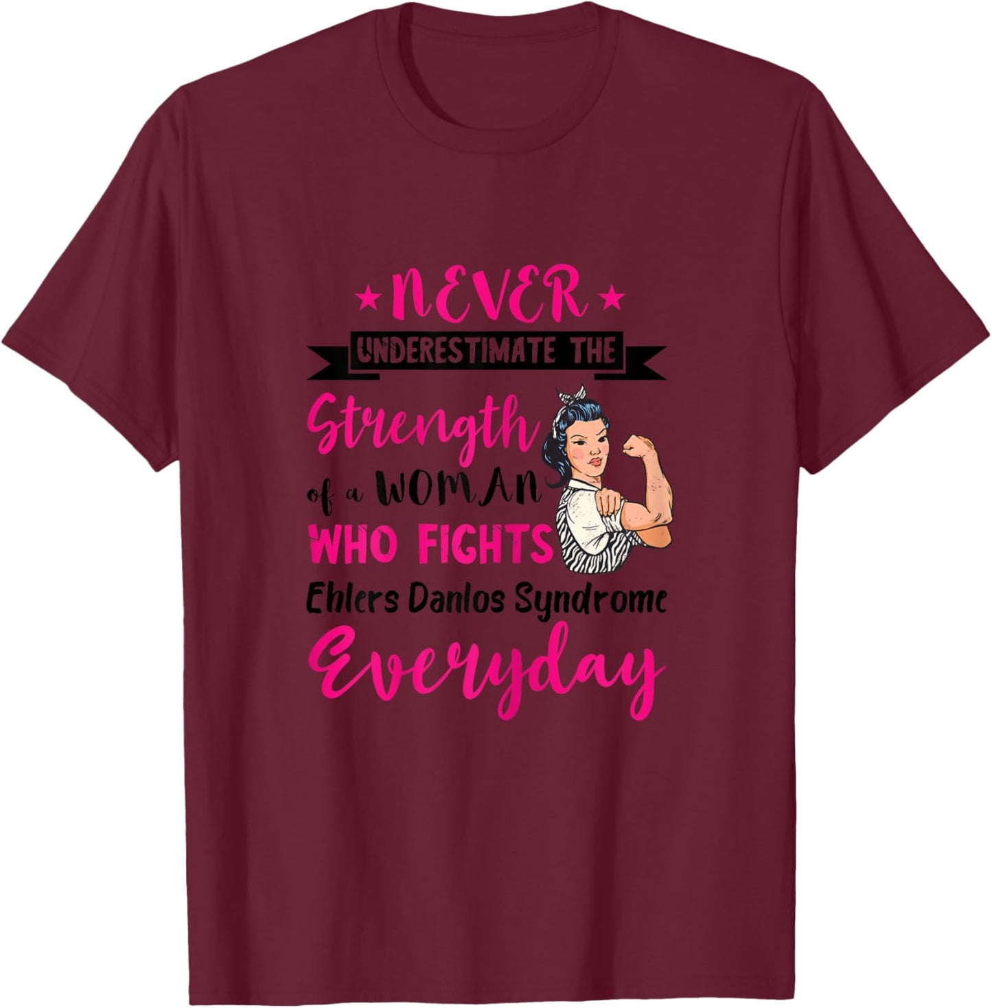 Ehlers Danlos Syndrome Awareness Woman Who Fights EDS T-Shirt - T-Shirt | Maroon