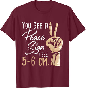You See A Peace Sign - Midwife Midwifery Doula Gynecologist T-Shirt - T-Shirt | Maroon