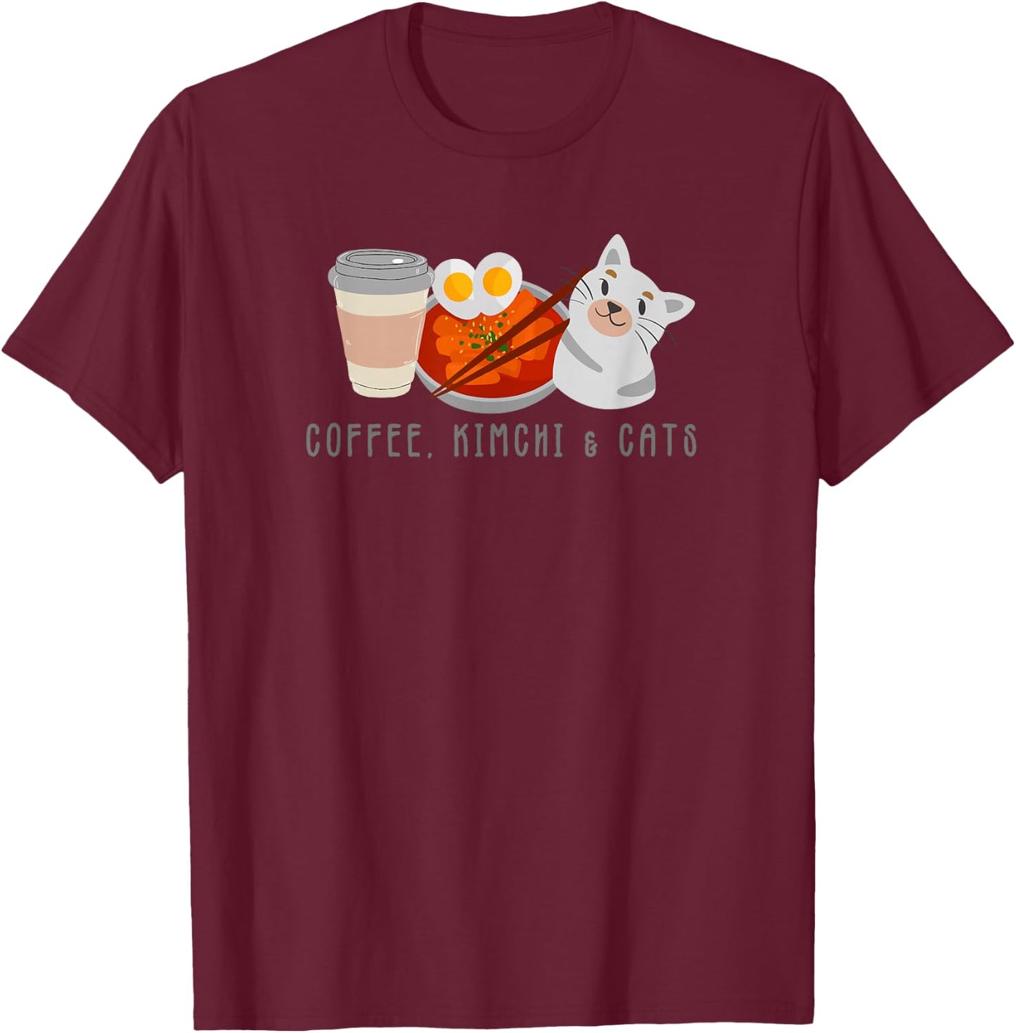 Coffee Kimchi Cats Cute I Love Kimchi South Korean Kpop T T-Shirt - T-Shirt | Maroon