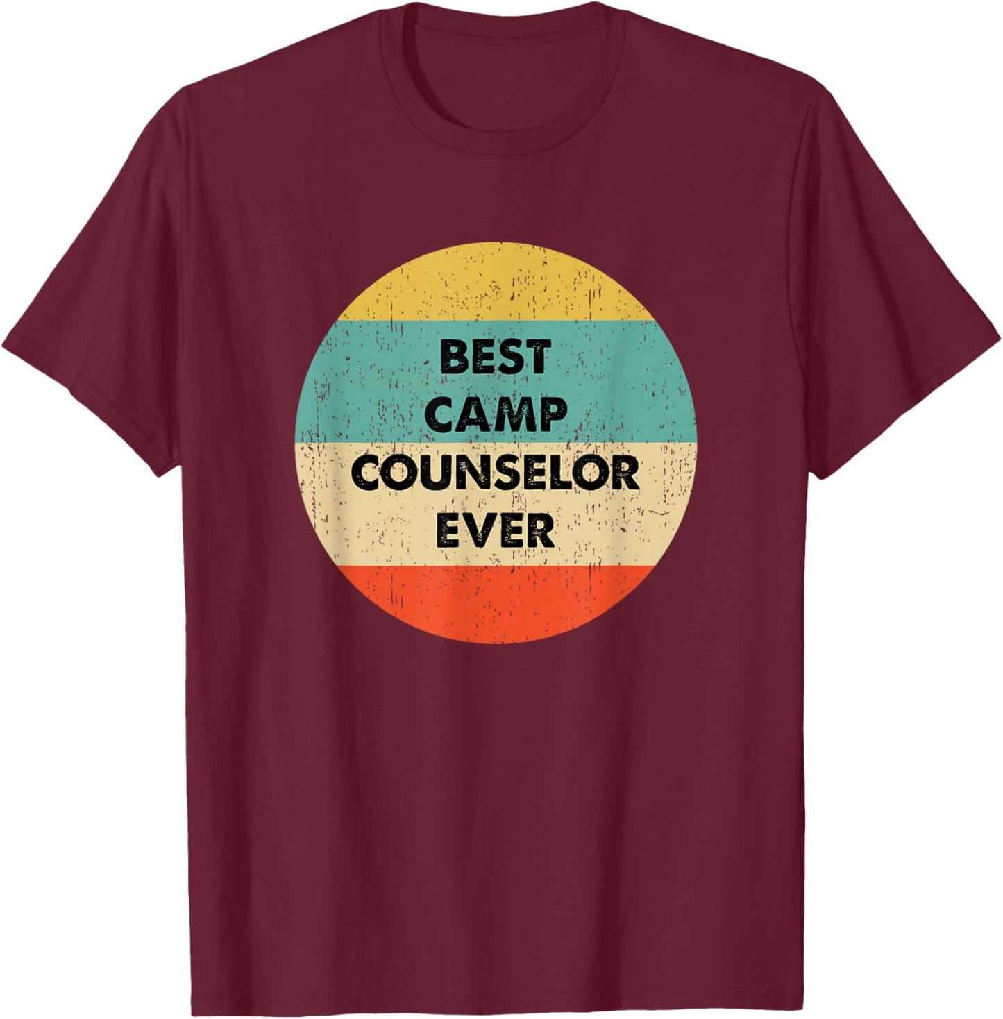 Camp Counselor Shirt | Best Camp Counselor Ever T-Shirt - T-Shirt | Maroon