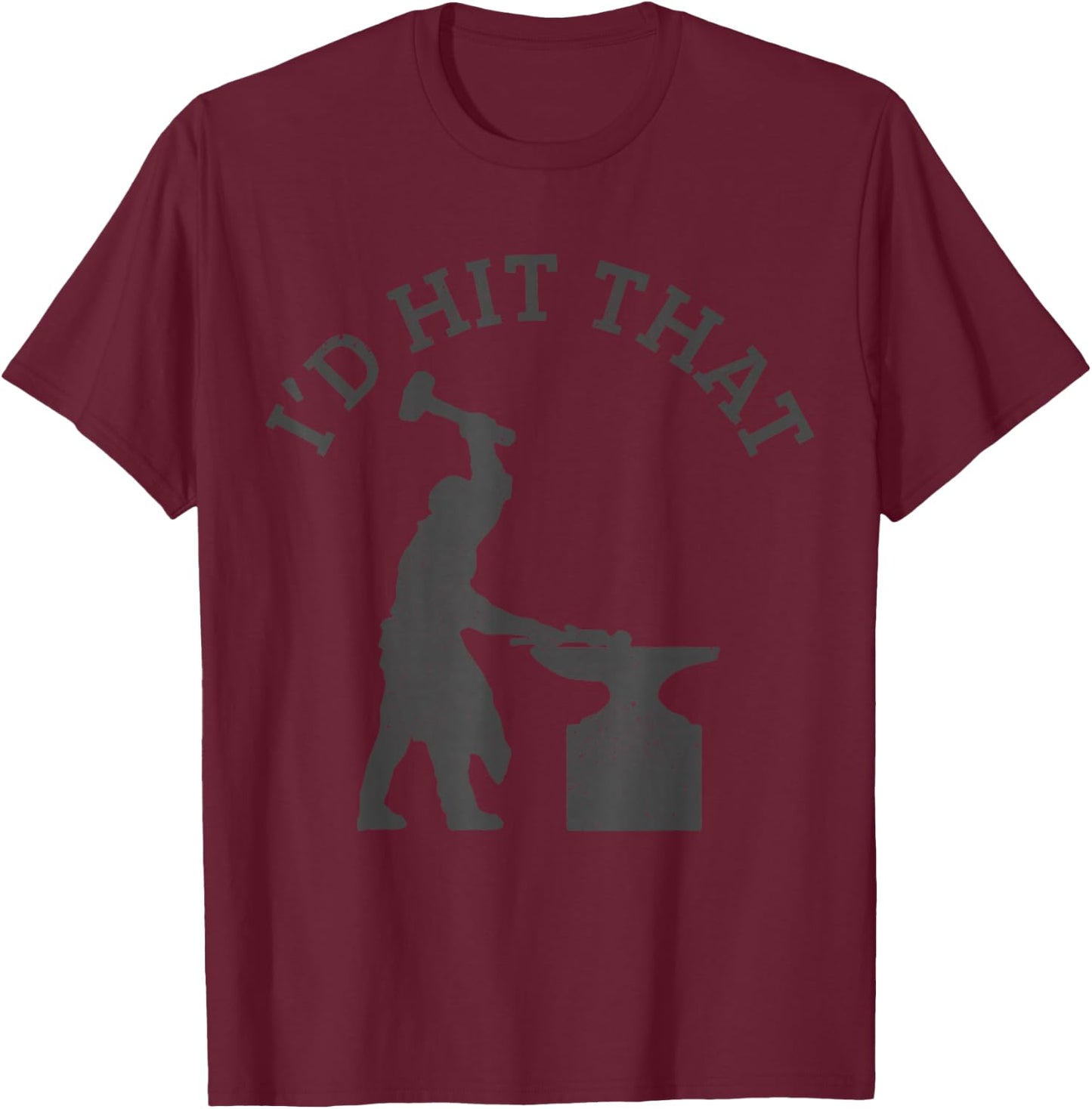 Blacksmith Blacksmith Blacksmith Saying Gift T-Shirt - T-Shirt | Maroon