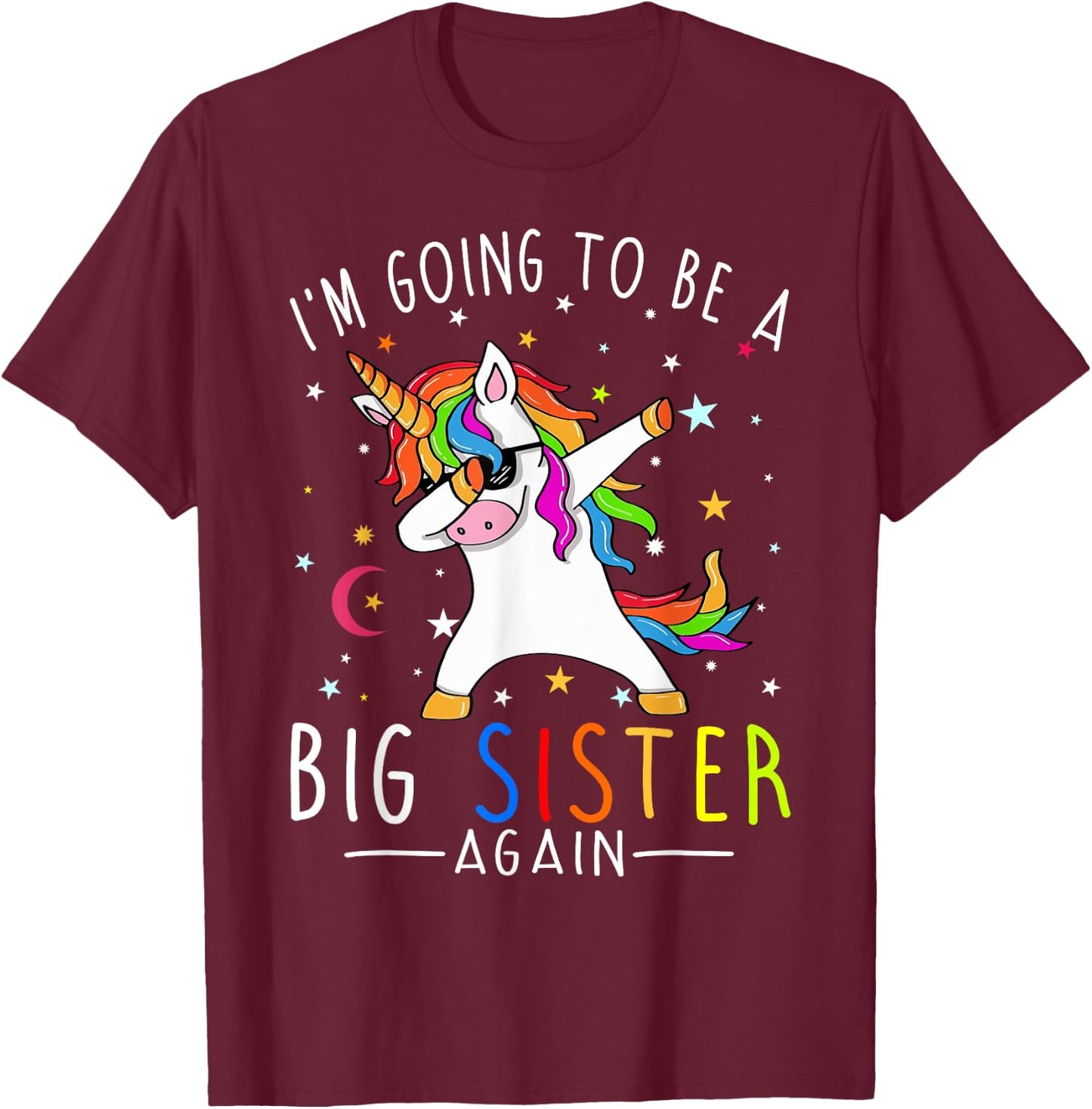 I'm Going To Be A Big Sister Again Unicorn Girl T-Shirt - T-Shirt | Maroon