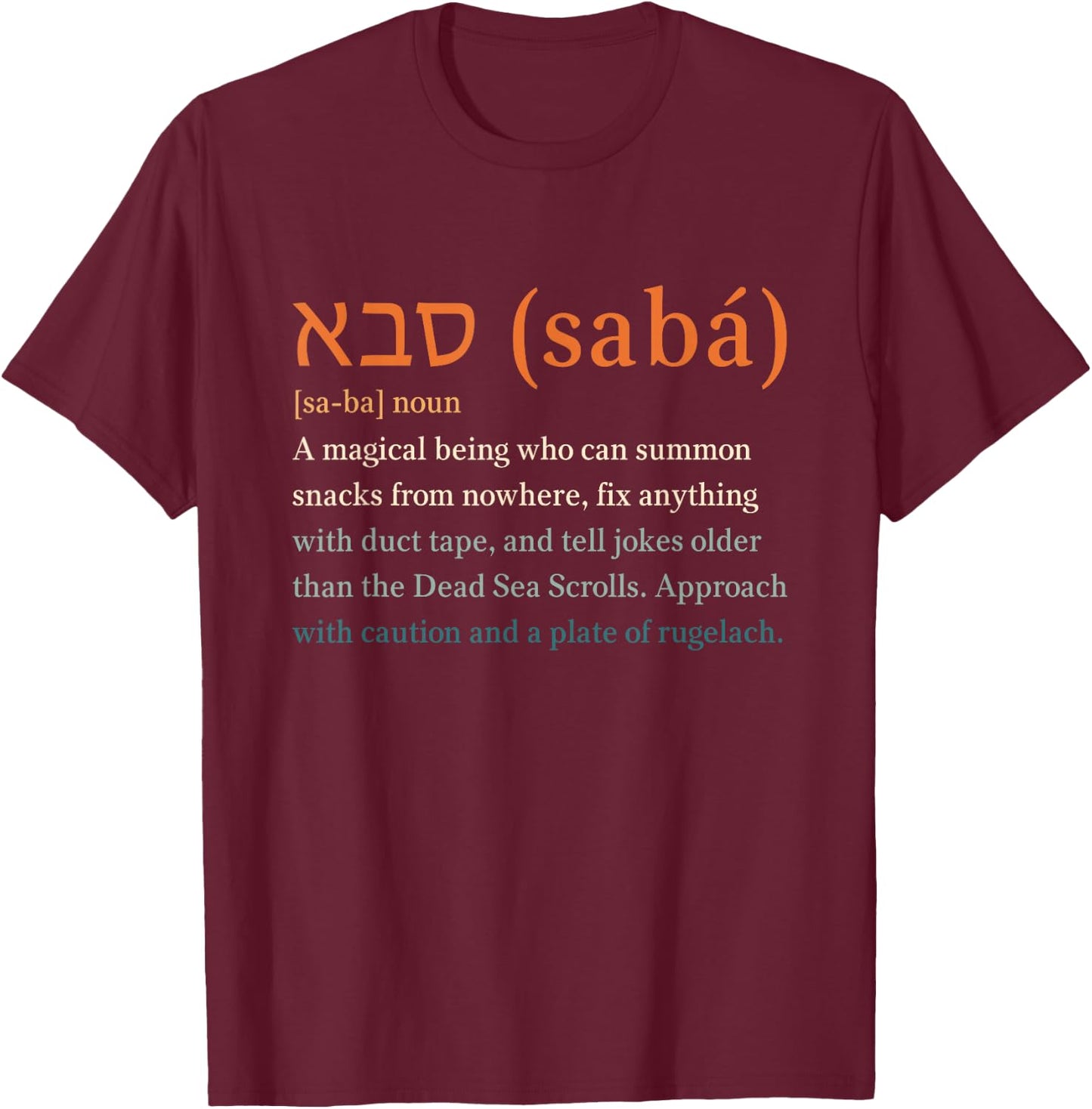 Hebrew Jewish Saba Funny Definition Grandpa in Hebrew T-Shirt - T-Shirt | Maroon