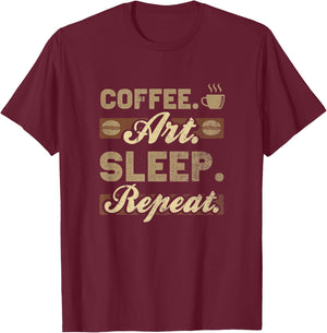 Coffee Art Sleep Repeat T-Shirt - T-Shirt | Maroon