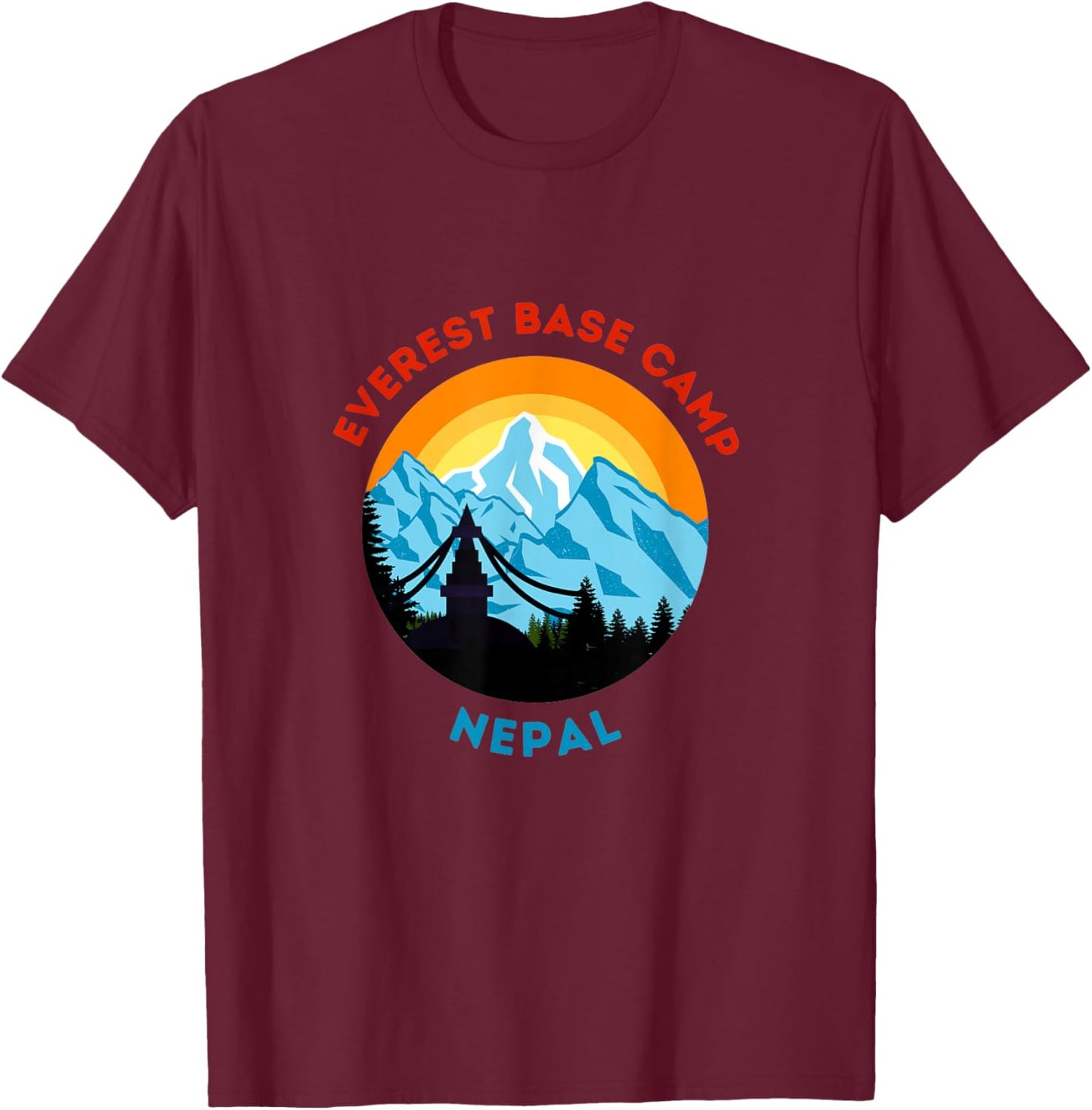Mount Everest Base Camp Nepal Mountain Hiker Climb Himalayas T-Shirt - T-Shirt | Maroon