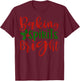 Christmas Baking Spirits Bright Cute Holiday Family T-Shirt - T-Shirt | Maroon