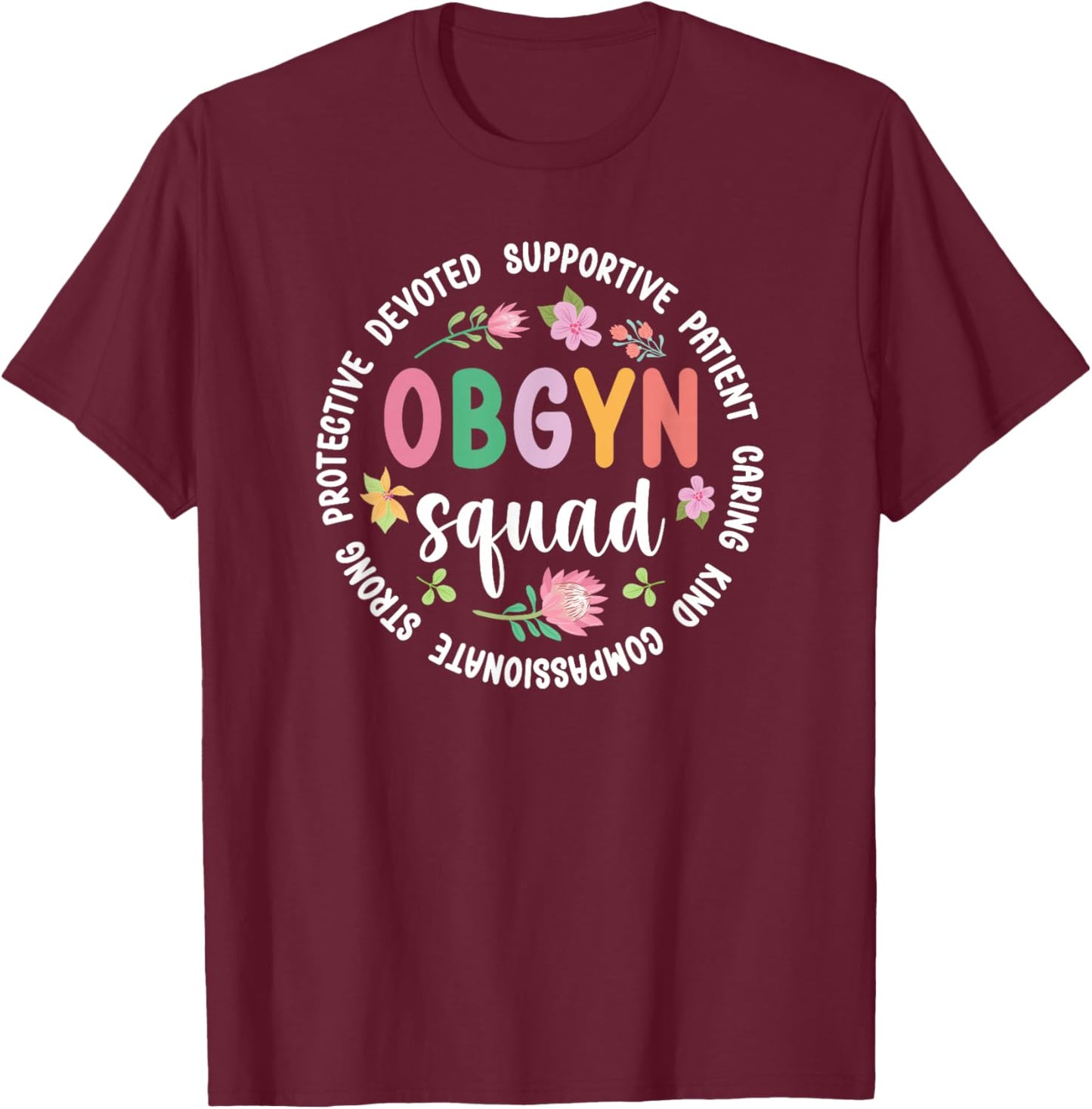 OBGYN Squad Appreciation Circle OB/GYN Team Best OBGYN T-Shirt - T-Shirt | Maroon