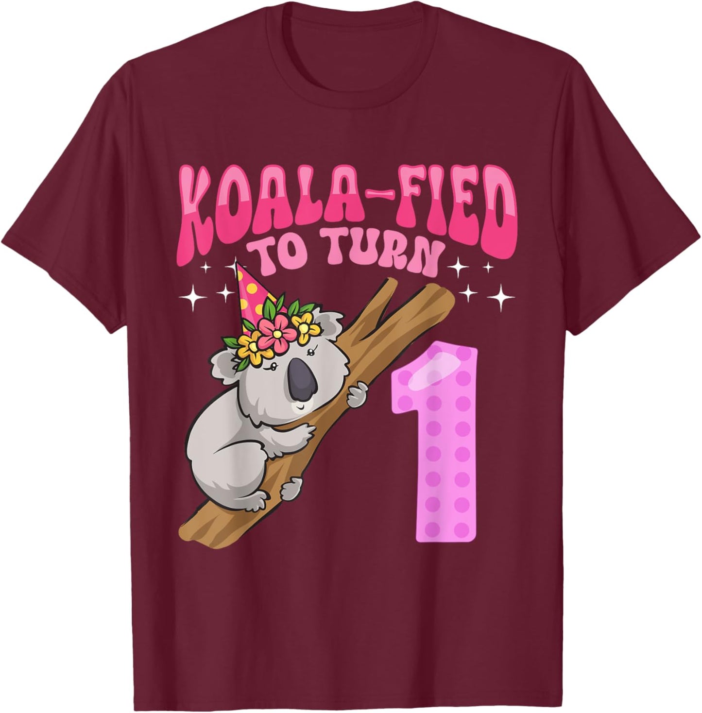 Koala-fied To Turn 1 Year Old 1st Birthday Party Koala Girl T-Shirt - T-Shirt | Maroon