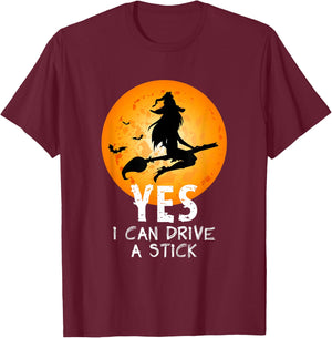Halloween Witch Yes I Can Drive A Stick Funny Halloween T-Shirt - T-Shirt | Maroon
