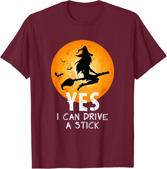 Halloween Witch Yes I Can Drive A Stick Funny Halloween T-Shirt - T-Shirt | Maroon