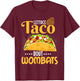 Wombat Shirt Funny Taco Pun Animal Wombat Lover T-Shirt - T-Shirt | Maroon