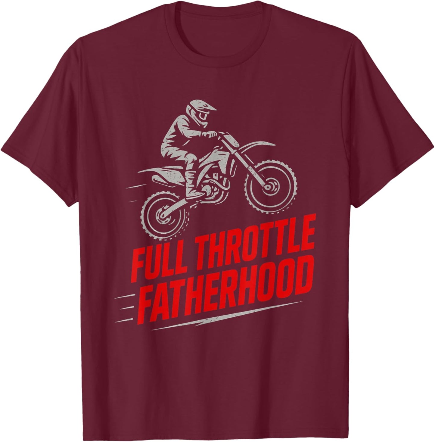 Motocross Dad Dirt Bike Gift Motocross Fathers Day Moto Dad T-Shirt - T-Shirt | Maroon